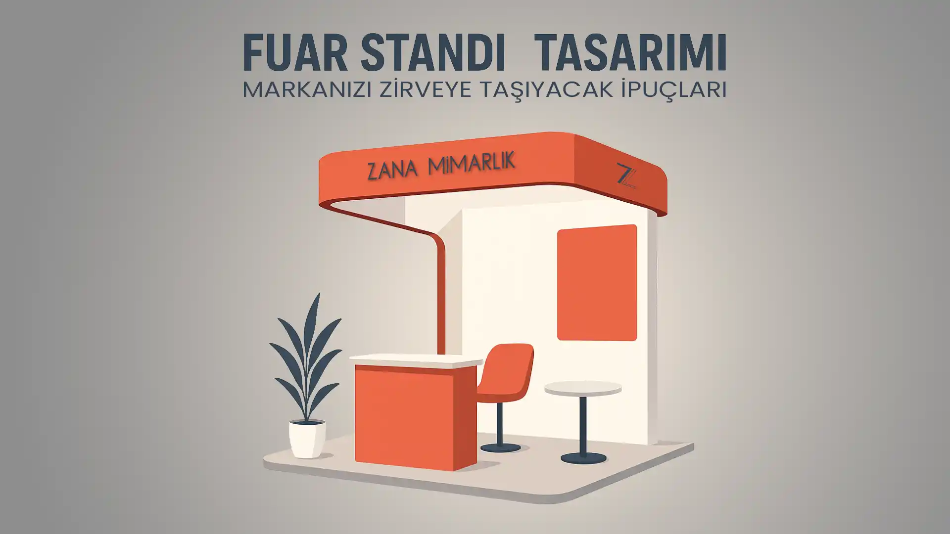 fuar standı zana mimarlık ile markanızı zirveye taşıyacak ipuçları
